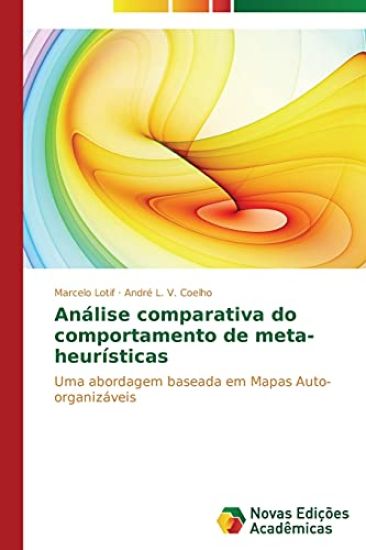 Análise comparativa do comportamento de meta-heurísticas
