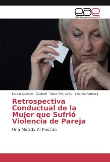 Retrospectiva Conductual de la Mujer que Sufrió Violencia de Pareja