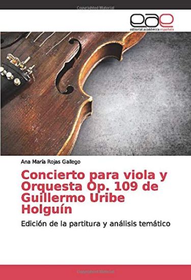 Concierto para viola y Orquesta Op. 109 de Guillermo Uribe Holguín