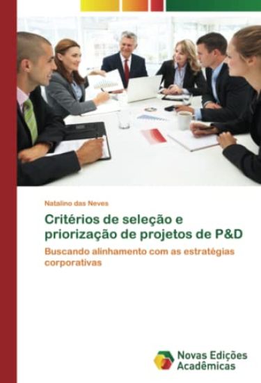 Critérios de seleção e priorização de projetos de P&D