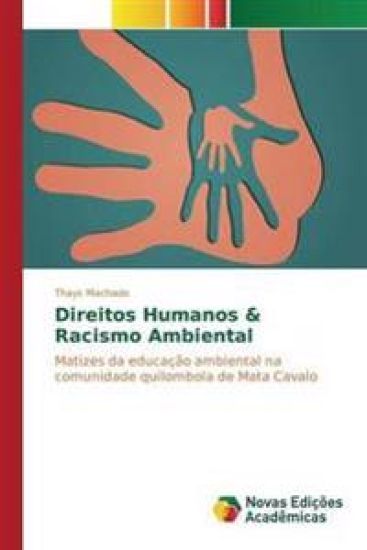 Direitos Humanos & Racismo Ambiental