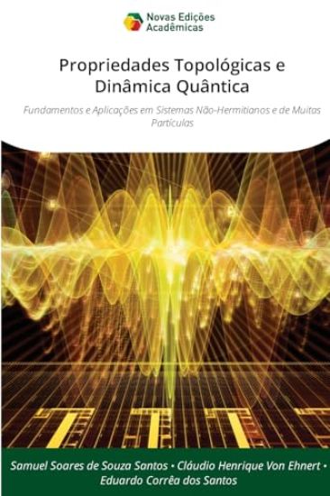 Propriedades Topológicas e Dinâmica Quântica