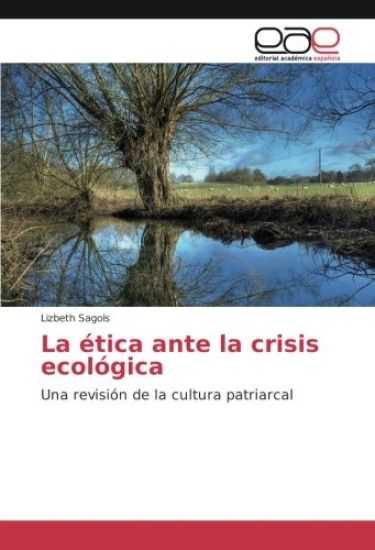 La ética ante la crisis ecológica