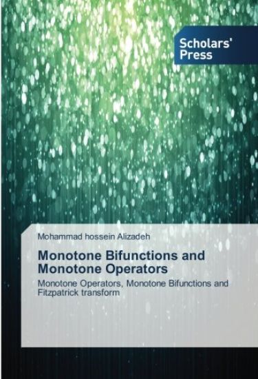 Monotone Bifunctions and Monotone Operators