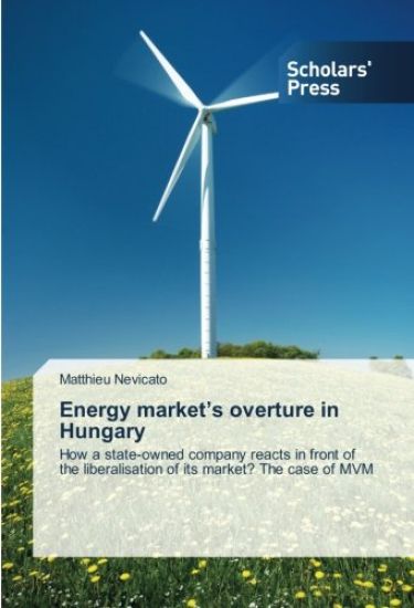 Energy market's overture in Hungary