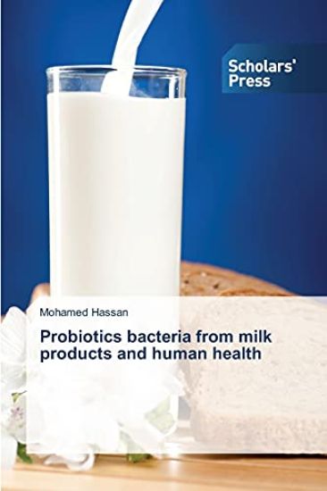 Probiotics bacteria from milk products and human health