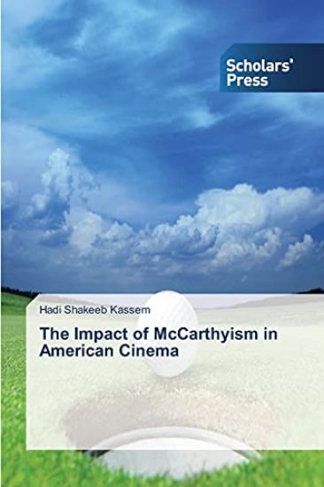 The Impact of McCarthyism in American Cinema