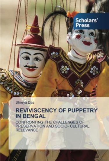 Reviviscency of Puppetry in Bengal