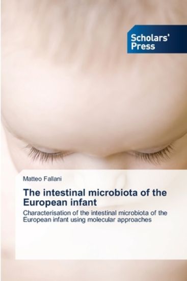 The intestinal microbiota of the European infant