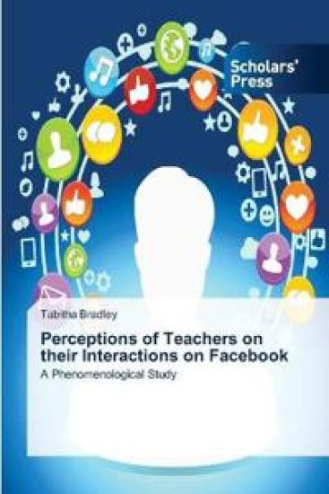 Perceptions of Teachers on their Interactions on Facebook