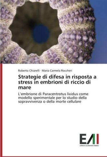 Strategie di difesa in risposta a stress in embrioni di riccio di mare