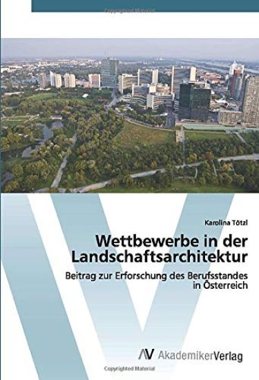 Wettbewerbe in der Landschaftsarchitektur