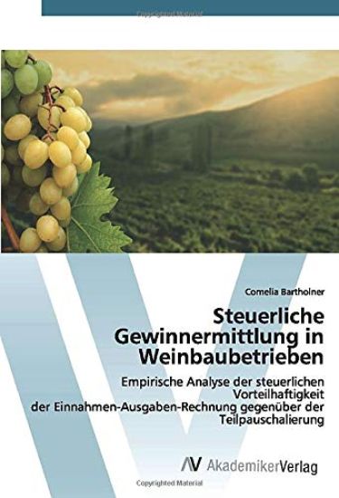 Steuerliche Gewinnermittlung in Weinbaubetrieben