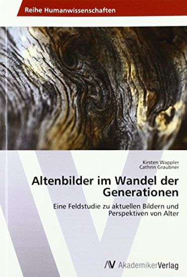 Altenbilder im Wandel der Generationen