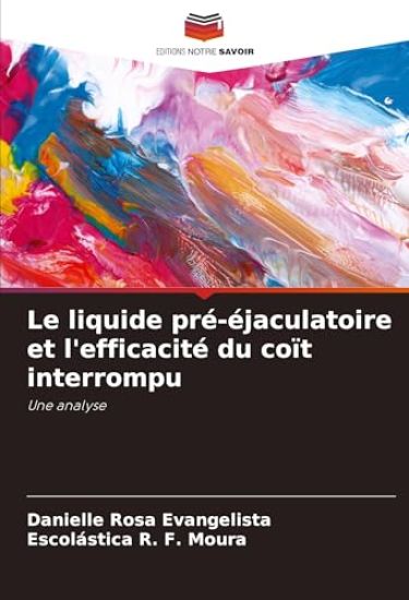 Le liquide pré-éjaculatoire et l'efficacité du coït interrompu