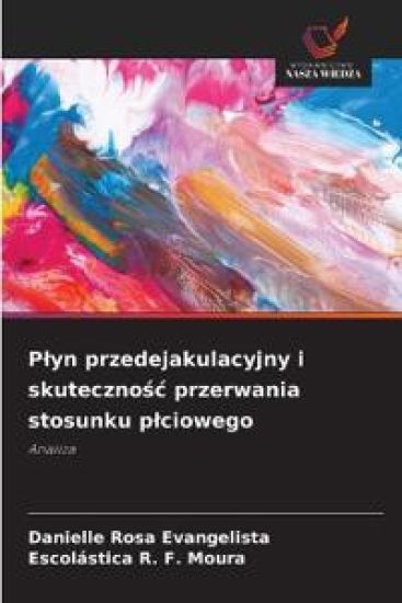 P¿yn przedejakulacyjny i skuteczno¿¿ przerwania stosunku p¿ciowego