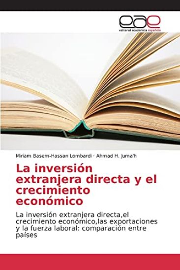 La inversión extranjera directa y el crecimiento económico