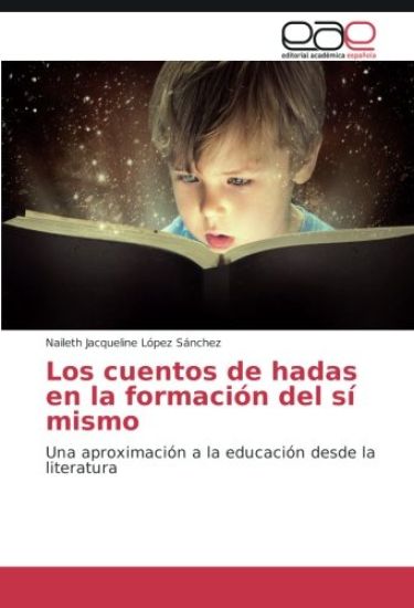 Los cuentos de hadas en la formación del sí mismo