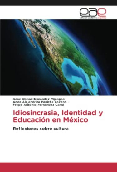 Idiosincrasia, Identidad y Educación en México