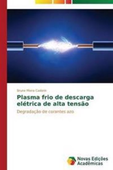 Plasma frio de descarga elétrica de alta tensão