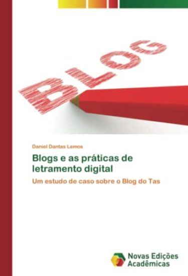 Blogs e as práticas de letramento digital