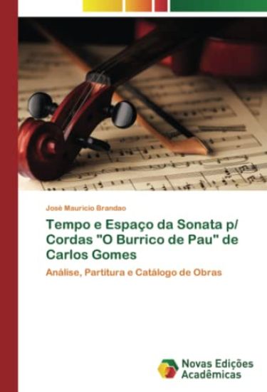 Tempo e Espaço da Sonata p/ Cordas "O Burrico de Pau" de Carlos Gomes