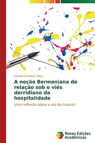 A noção Bermaniana de relação sob o viés derridiano da hospitalidade
