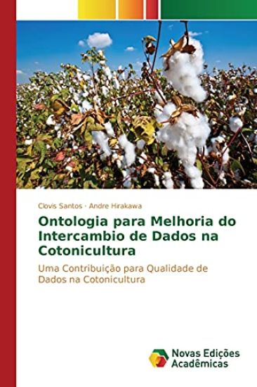 Ontologia para Melhoria do Intercambio de Dados na Cotonicultura