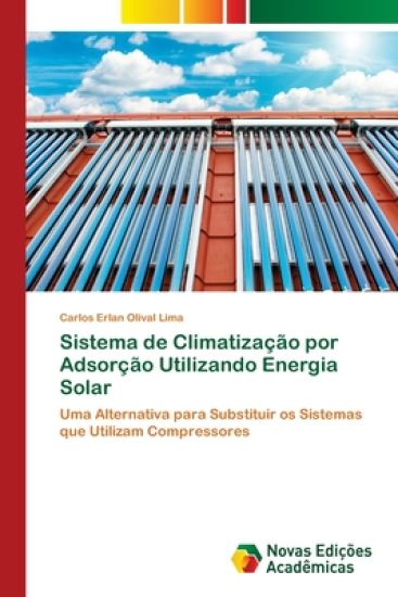 Sistema de Climatização por Adsorção Utilizando Energia Solar