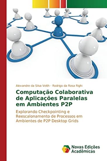 Computação colaborativa de aplicações paralelas em ambientes P2P