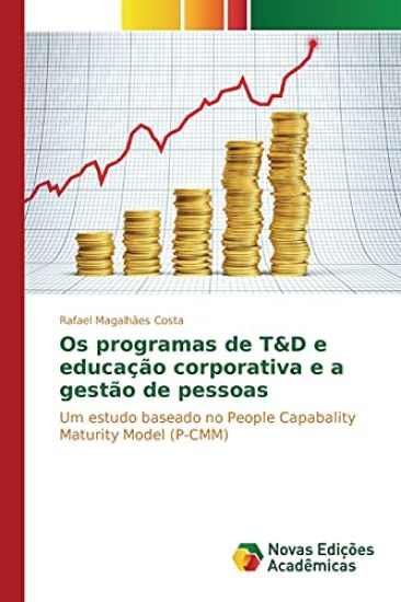 Os programas de T&D e educação corporativa e a gestão de pessoas