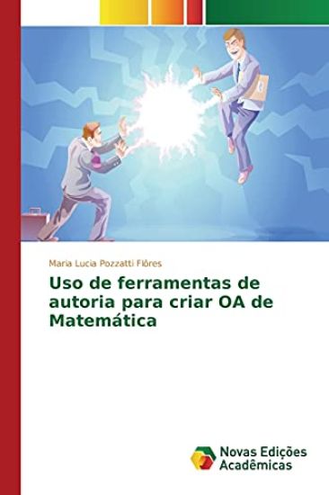 Uso de ferramentas de autoria para criar OA de Matemática
