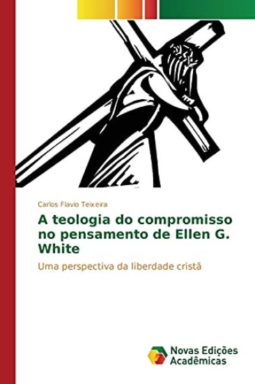 A teologia do compromisso no pensamento de Ellen G. White