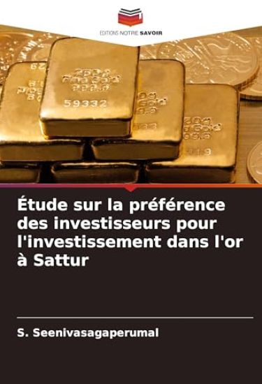 Étude sur la préférence des investisseurs pour l'investissement dans l'or à Sattur