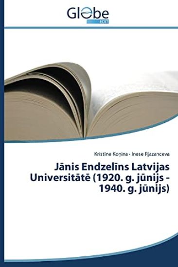Janis Endzelins Latvijas Universitate (1920. g. junijs - 1940. g. junijs)
