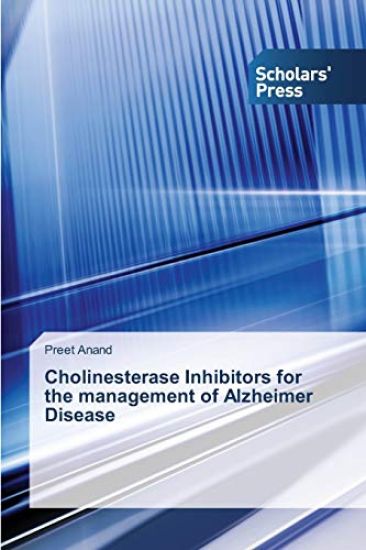 Cholinesterase Inhibitors for the management of Alzheimer Disease