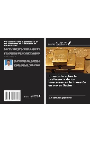 Un estudio sobre la preferencia de los inversores en la inversión en oro en Sattur
