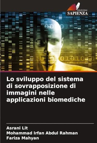 Lo sviluppo del sistema di sovrapposizione di immagini nelle applicazioni biomediche