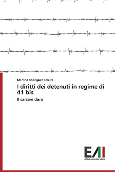 I diritti dei detenuti in regime di 41 bis
