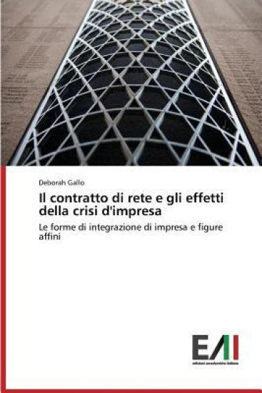 Il contratto di rete e gli effetti della crisi d'impresa
