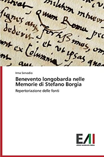 Benevento longobarda nelle Memorie di Stefano Borgia
