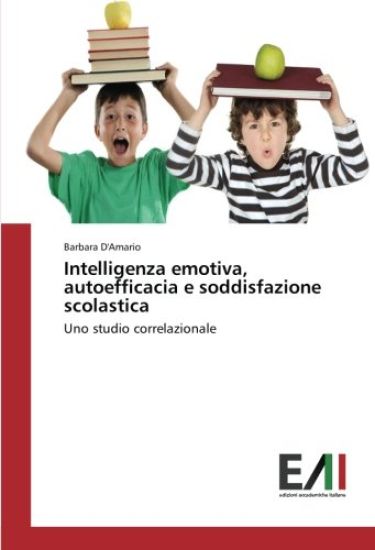Intelligenza emotiva, autoefficacia e soddisfazione scolastica
