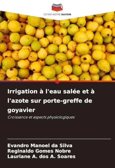 Irrigation à l'eau salée et à l'azote sur porte-greffe de goyavier