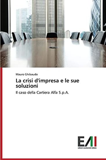 La crisi d'impresa e le sue soluzioni