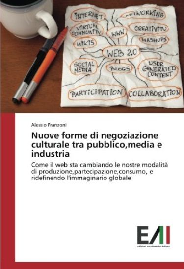 Nuove forme di negoziazione culturale tra pubblico,media e industria