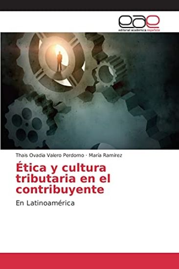 Ética y cultura tributaria en el contribuyente