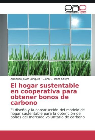 El hogar sustentable en cooperativa para obtener bonos de carbono