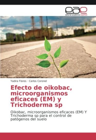 Efecto de oikobac, microorganismos eficaces (EM) y Trichoderma sp