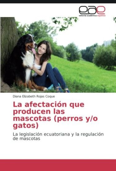 La afectación que producen las mascotas (perros y/o gatos)