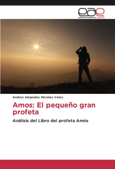 Amos: El pequeño gran profeta